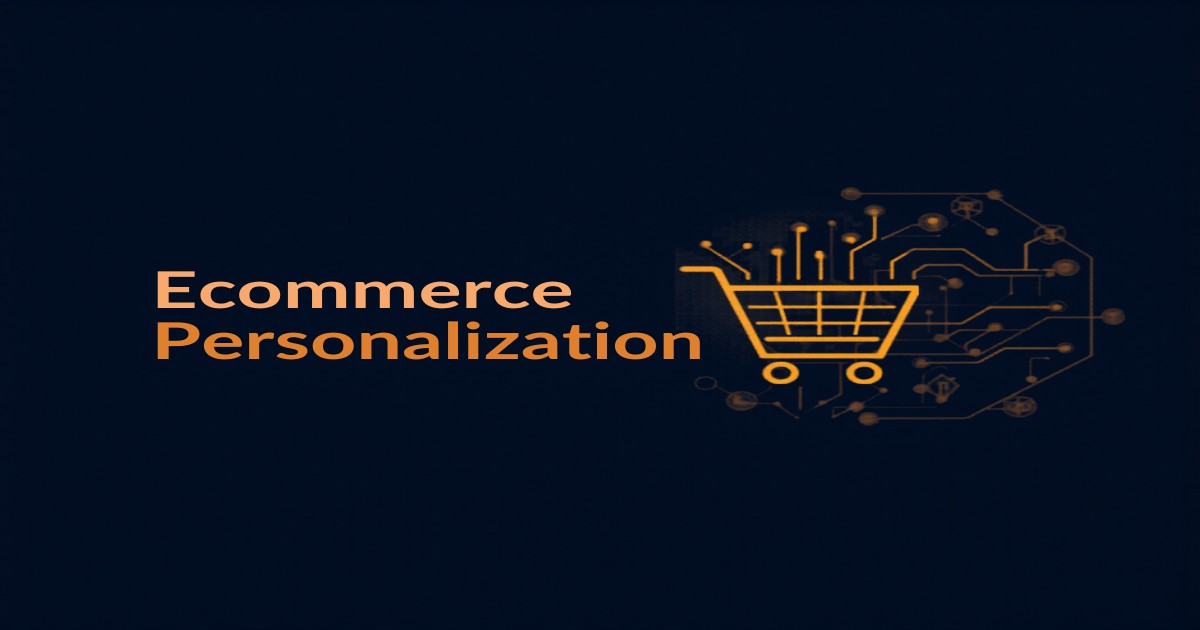 Ecommerce Personalization: How AI Makes Every Shopper Feel Special (2026)